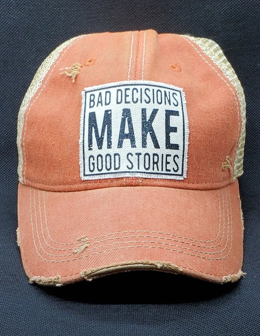 Bad Decisions Make Good Stories Snapback Female Trucker Style Hat Round The Mountain Gift Shop