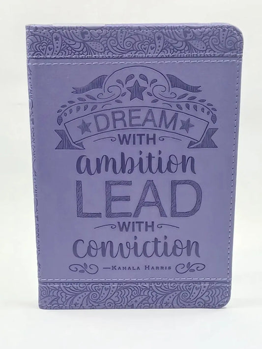 "Dream With Ambition - Lead With Conviction" Leather Journal Round The Mountain Gift Shop