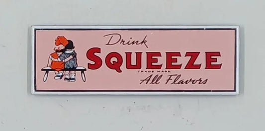 "Drink Squeeze" Magnet Round The Mountain Gift Shop