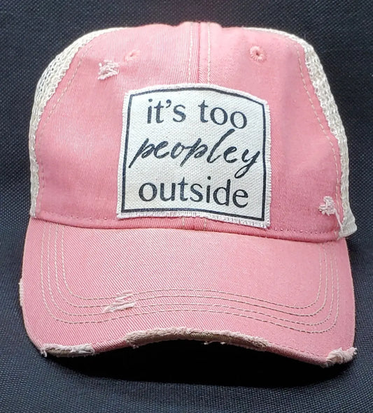 It's Too Peoply Outside Snapback Female Trucker Style Hat Round The Mountain Gift Shop