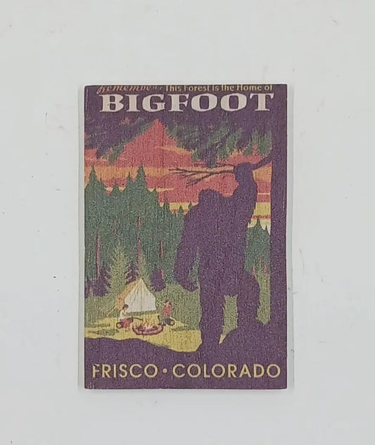 "Remember The Forest Is The Home Of Big Foot" Magnet Round The Mountain Gift Shop