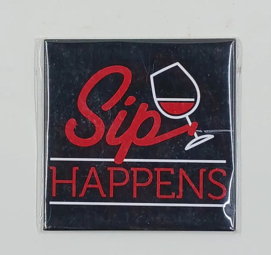 "Sip Happens" Magnet Round The Mountain Gift Shop