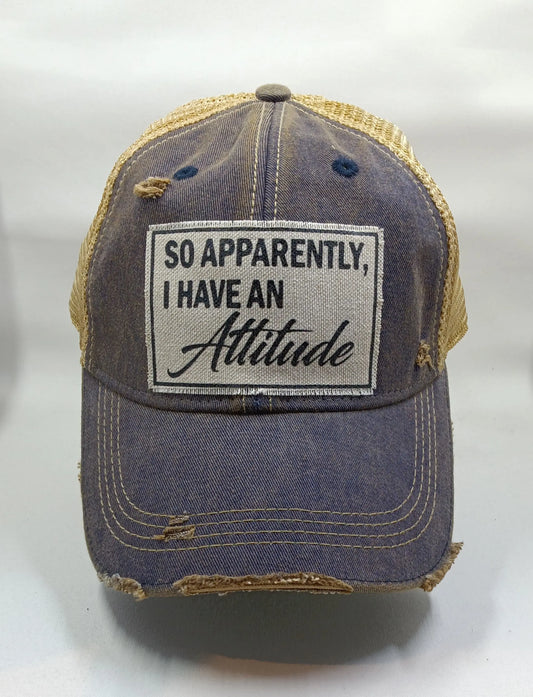 "So Apparently I Have An Attitude" Trucker Hat Round The Mountain Gift Shop