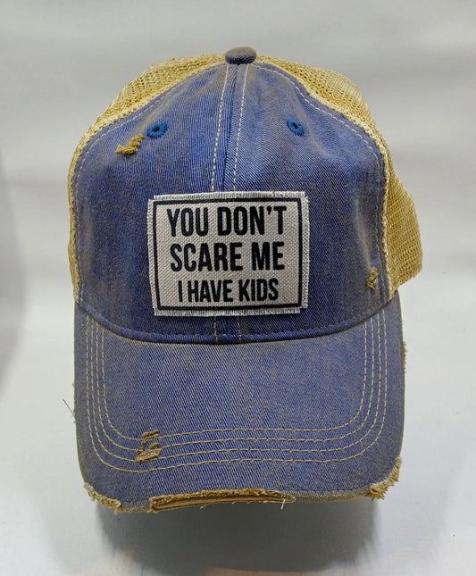 " You Don't Scare Me. I Have Kids" Trucker Hat Round The Mountain Gift Shop